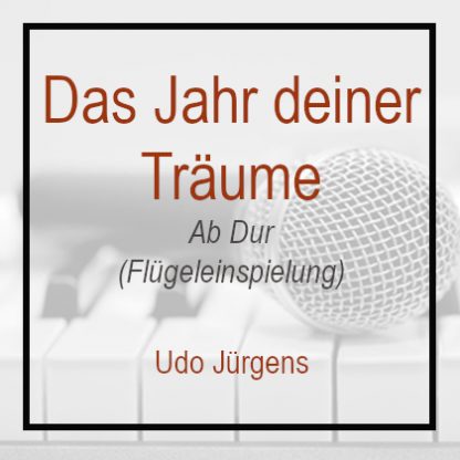 Das Jahr deiner Träume - Ab Dur - Klavierversion - Udo Jürgens