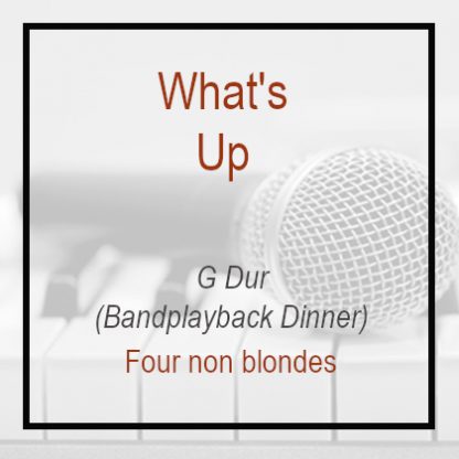 What‘s up - Four non Blondes - Playback G Dur