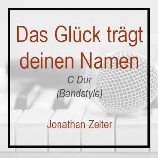 Das Glück trägt deinen Namen - C Dur - Playback - Instrumental