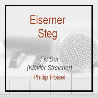 Eiserner Steg - F# Dur - Klavierversion - Phillip Poisel