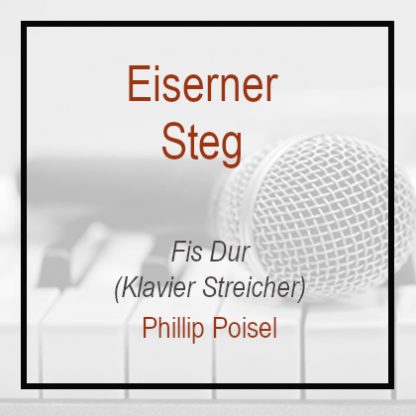 Eiserner Steg - F# Dur - Klavierversion - Phillip Poisel