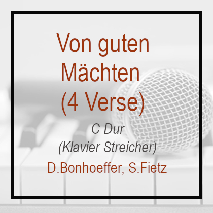 Von guten Mächten - C Dur - Bonhöffer - Fietz - Klavierversion