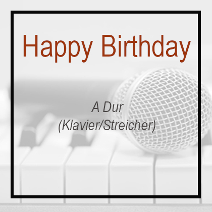 Happy Birthday - A Dur - Klavierversion - Instrumental - Playback