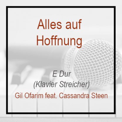 Alles auf Hoffnung E Dur -Klavierversion - Gil Ofarim