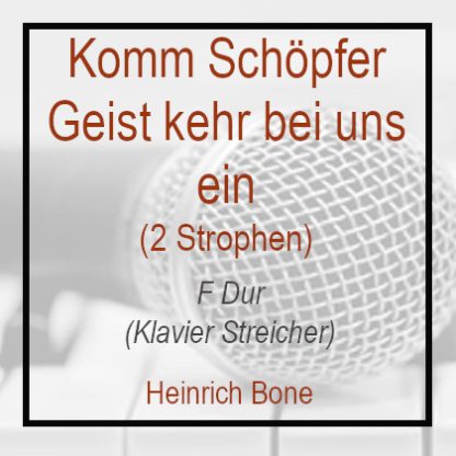 Komm Schöpfer Geist F Dur - Klavierversion 2 Strophen