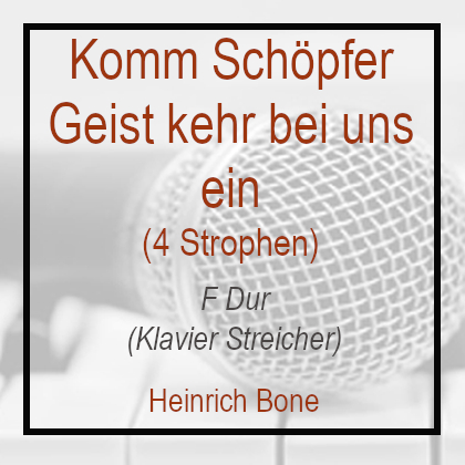 Komm Schöpfer Geist F Dur - Klavierversion 4 Strophen