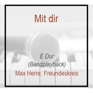 Mit dir - E Dur - Max Herre - Playback - Karaoke