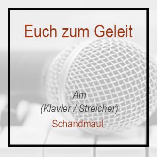 Euch zum Geleit A Moll Klavierversion Schandmaul