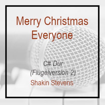 Merry Christmas everyone C# Dur Klavierversion Shakin Stevens Flügel