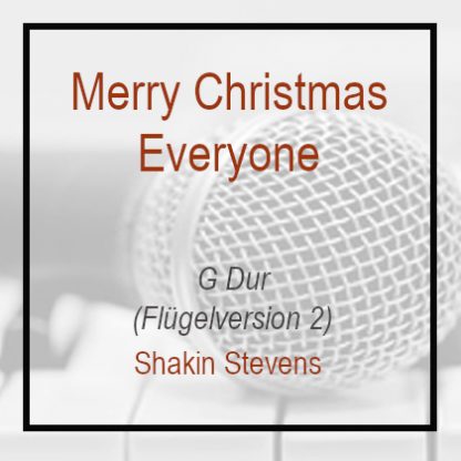Merry Christmas everyone G Dur Klavierversion Shakin Stevens Flügel