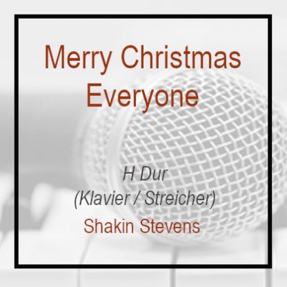 Merry Christmas everyone H Dur Klavierversion Shakin Stevens