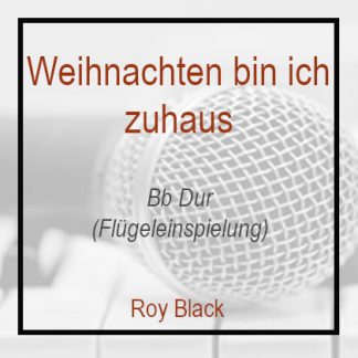 Weihnachten bin ich zuhaus Roy Black Bb Dur Klavierversion Flügel