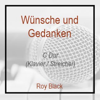 Wünsche und Gedanken Roy Black C Dur Klavierversion
