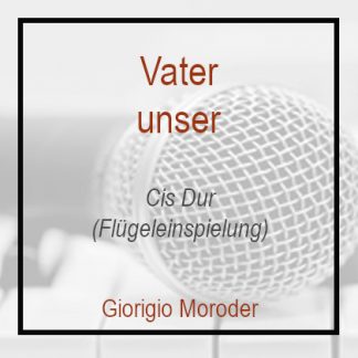 Vater unser C# Dur Klavierversion Giorgio Moroder Flügel