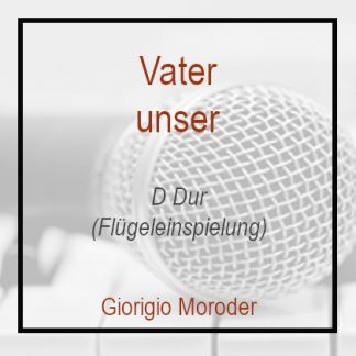 Vater unser D Dur Klavierversion Giorgio Moroder Flügel