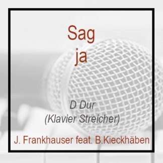 Sag ja (D Dur) Klavierversion mit Streichern