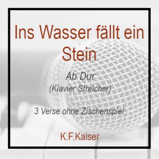 Ins Wasser fällt ein Stein AB GEMEINDE 3 V Klavier Streicher.