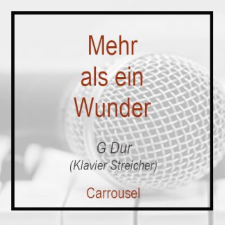 Mehr als ein Wunder (GDur) Klavierversion Streicher