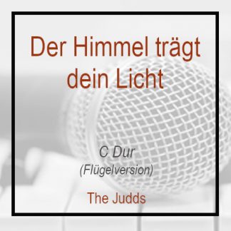 Der Himmel trägt dein Licht - C Dur - Flügelversion - Instrumental - Playback