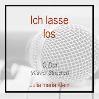 Ich lasse los (C Dur)