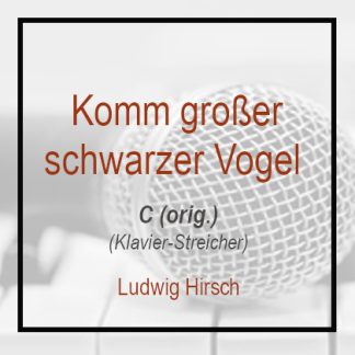 Komm großer schwarzer Vogel C Dur Ludwig Hirsch Klavierversion