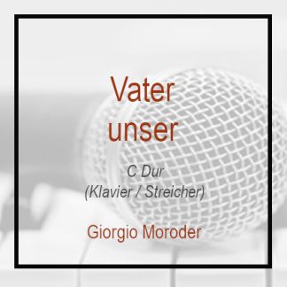 Vater unser (C Dur) Klavier Streicher Version