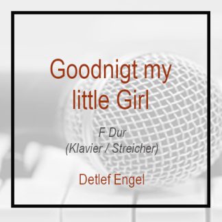 Good night my little girl - Detlef Engel - F Dur
