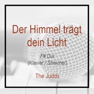 Der Himmel trägt dein Licht (F# Dur) - Instrumental - Playback