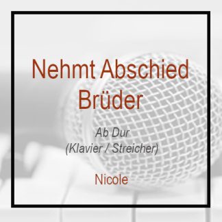Nehmt Abschied Brüder - Ab -Nicole - Klavierversion - Instrumental - Playback